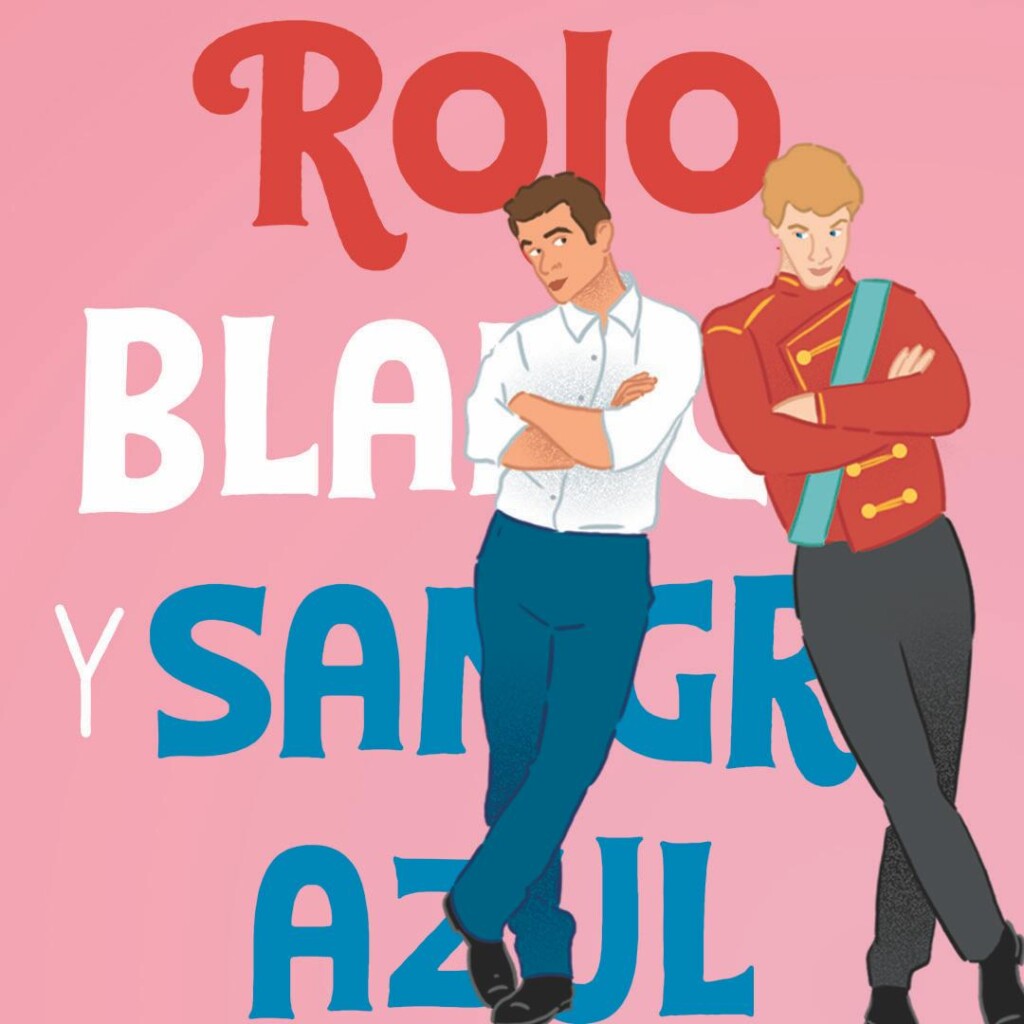 Rojo, Blanco, Sangre Azul, el romance gay de la realeza se publicará en  otoño