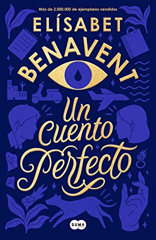 Un cuento perfecto': por qué la adaptación de la novela de Elísabet  Benavent tiene un final alternativo en Netflix