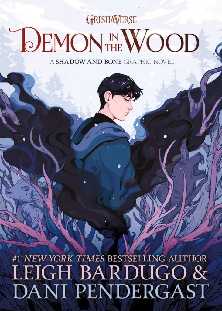 Leigh Bardugo explorará la historia de El Oscuro con la novela gráfica  'Demon in the Wood'