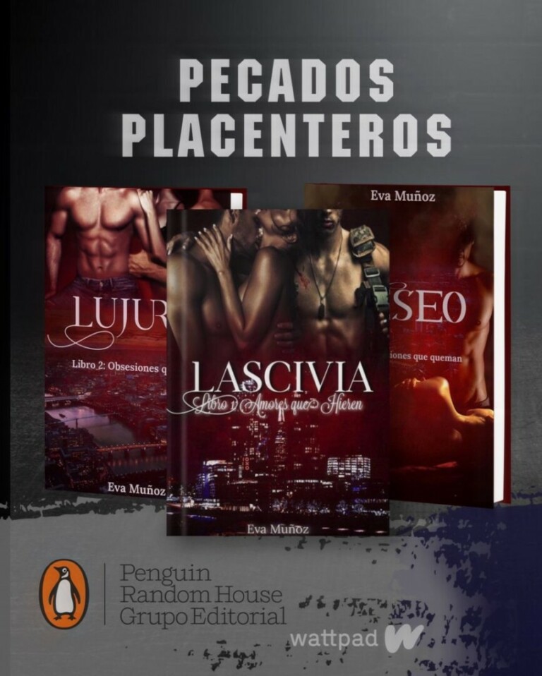La Saga Pecados Placenteros De Eva Muñoz Se Publicará Completa Con La Colección Wattpad 