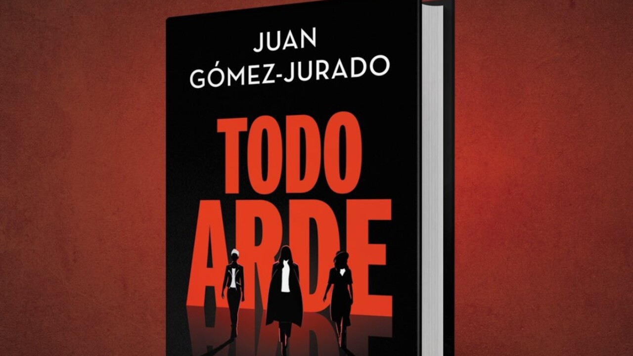 Todo arde (Serie Todo arde 1) (Ficción) : Gómez-Jurado, Juan