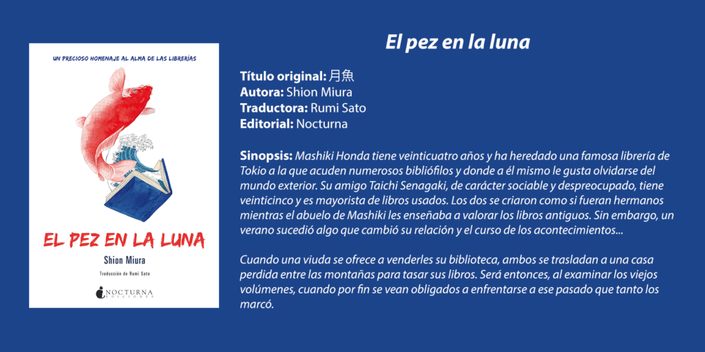 Imagen con la portada, título en español, título original, autor, traductor, editorial y sinopsis de 'El pez en la luna', de Shion Miura