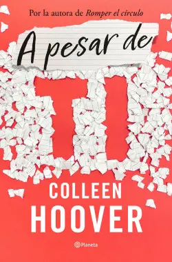 Portada de A pesar de ti de Colleen Hoover la edición en castellano de la novela Regretting You