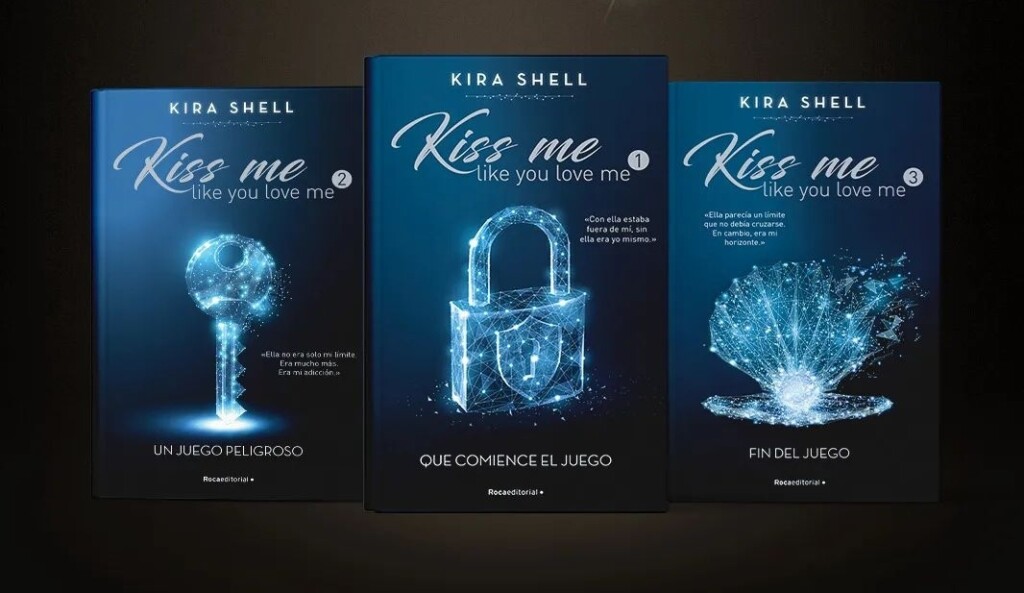 Portadas en castellano de la saga Kiss me like you love de Kira Shell. Cuyos títulos son Un juego peligroso, Que comience el juego y Fin del juego