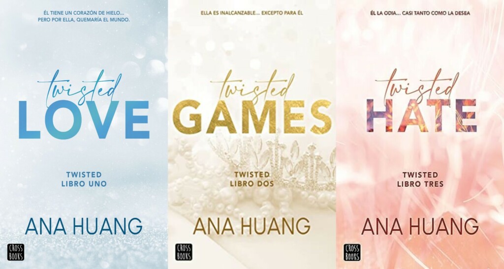 Portadas de los 3 primeros libros de la saga Twisted de Ana Huang en español
